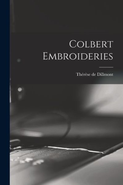 Cover for LLC Creative Media Partners · Colbert Embroideries (Paperback Book) (2021)
