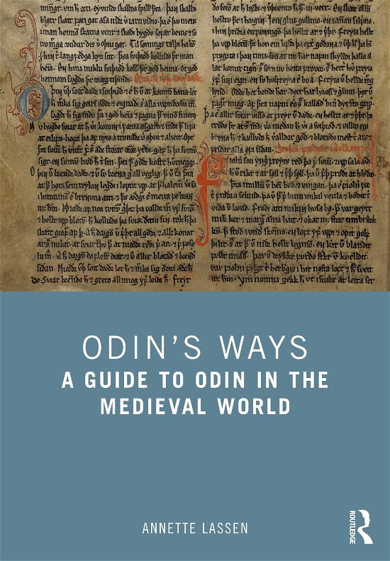 Odin’s Ways: A Guide to the Pagan God in Medieval Literature - Annette Lassen - Livros - Taylor & Francis Ltd - 9781032035710 - 14 de dezembro de 2021