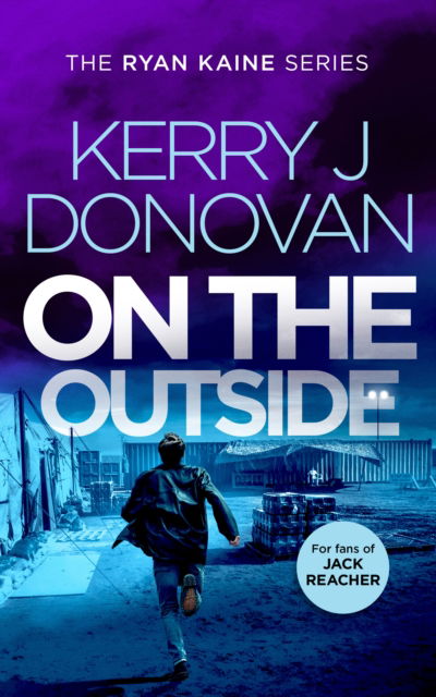 Cover for Kerry J Donovan · On the Outside - Ryan Kaine (Paperback Book) (2025)