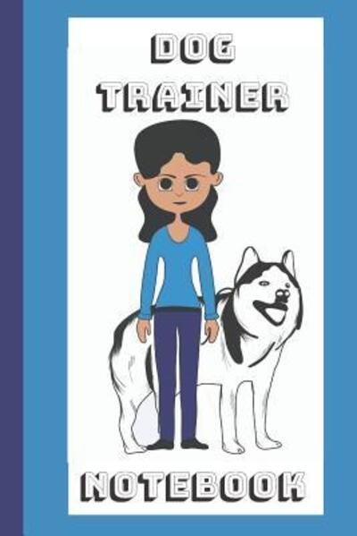 Cover for Hidden Valley Press · Dog Trainer (Paperback Bog) (2019)