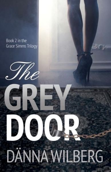 Cover for Danna Wilberg · The GREY DOOR (Paperback Book) (2019)