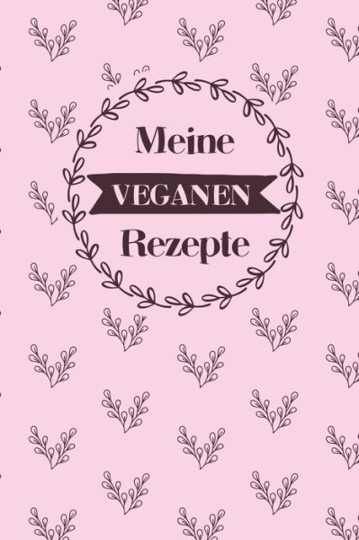 Cover for Liddelbooks Rezepte &amp; Kochen · Meine veganen Rezepte (Paperback Book) (2019)