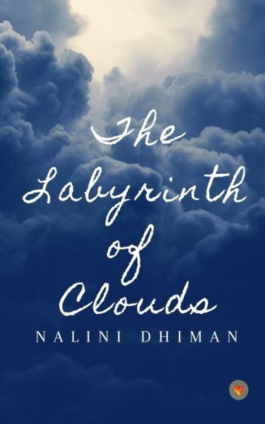 Cover for Nalini Dhiman · The Labyrinth of Clouds (Paperback Bog) (2019)