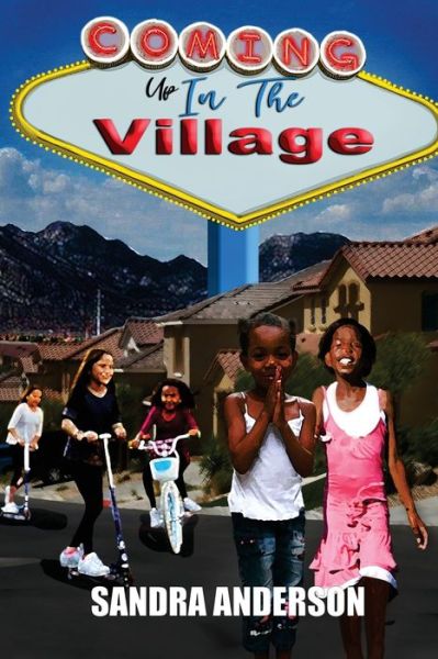 Coming Up In The Village - Sandra Anderson - Books - Empire Publishing - 9781087853710 - November 28, 2019