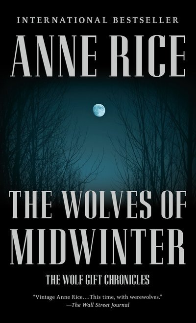 Cover for Anne Rice · The Wolves of Midwinter: The Wolf Gift Chronicles (2) (Paperback Book) (2014)