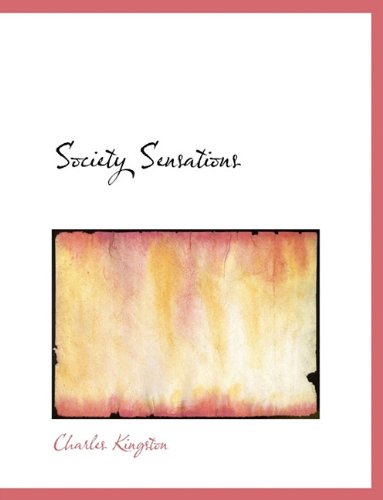 Cover for Charles Kingston · Society Sensations (Paperback Book) (2010)