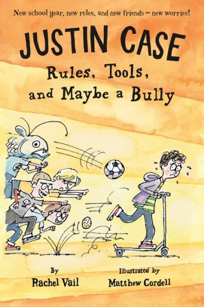 Cover for Rachel Vail · Justin Case: Rules, Tools, and Maybe a Bully - Justin Case Series (Paperback Book) (2015)