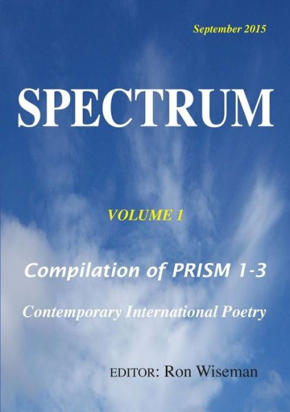 Spectrum 1 - Ronald Wiseman - Boeken - Lulu.com - 9781329560710 - 17 september 2015