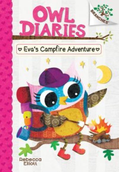 Eva's Campfire Adventure a Branches Book - Rebecca Elliott - Książki - Scholastic, Incorporated - 9781338298710 - 26 grudnia 2019