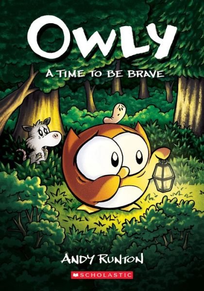 Cover for Andy Runton · A Time to Be Brave: A Graphic Novel (Owly #4) - Owly (Paperback Book) (2022)