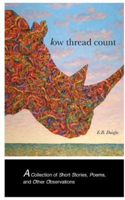 Cover for Eb Daigle · Low Thread Count (Taschenbuch) (2024)