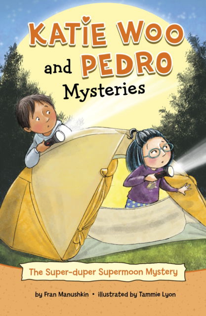 The Super-Duper Supermoon Mystery - Katie Woo and Pedro Mysteries - Fran Manushkin - Libros - Capstone Global Library Ltd - 9781398247710 - 7 de diciembre de 2023