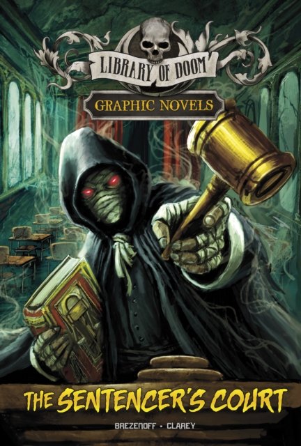 Cover for Steve Brezenoff · The Sentencer's Court: A Graphic Novel - Library of Doom Graphic Novels (Inbunden Bok) (2023)