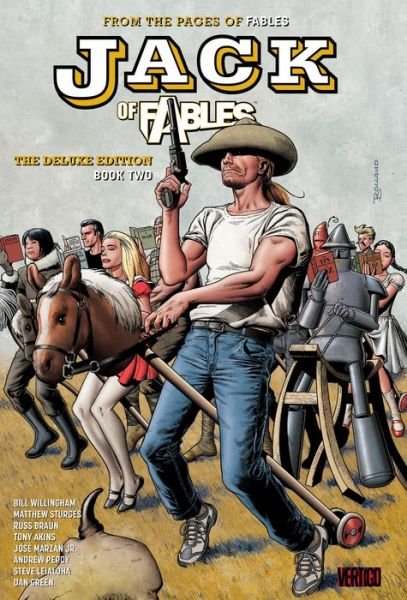 Cover for Bill Willingham · Jack of Fables: The Deluxe Edition (Hardcover Book) [Deluxe Ed Book 2 edition] (2018)