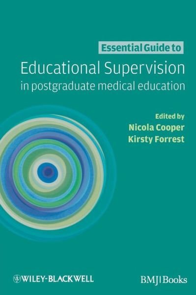 Cover for N Cooper · Essential Guide to Educational Supervision in Postgraduate Medical Education (Paperback Bog) (2009)