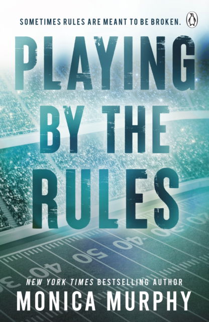 Playing By The Rules - Monica Murphy - Książki - Penguin Books Ltd - 9781405969710 - 28 marca 2024