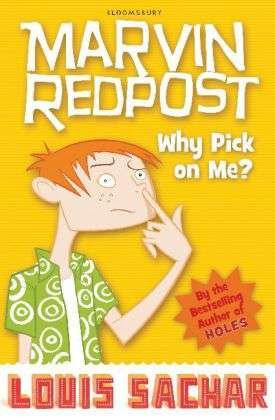 Why Pick on Me? - Marvin Redpost S. - Louis Sachar - Livros - Bloomsbury Publishing PLC - 9781408801710 - 19 de abril de 2010