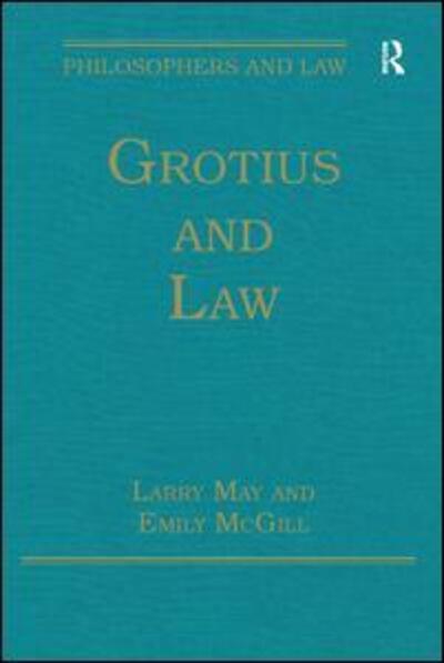 Cover for Larry May · Grotius and Law - Philosophers and Law (Hardcover Book) [New edition] (2014)