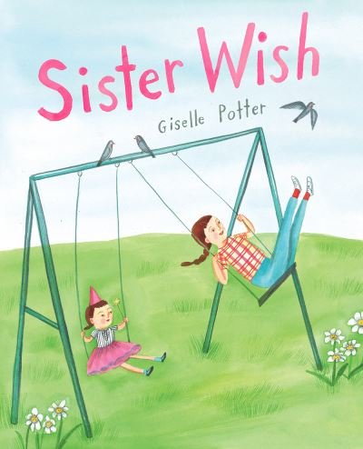 Giselle Potter · Sister Wish (Hardcover Book) (2021)