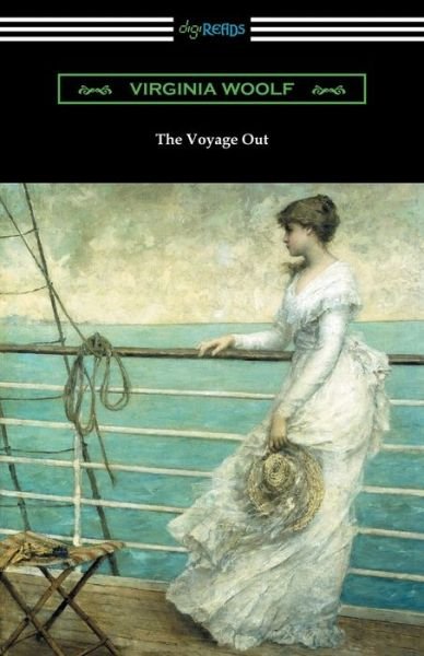 The Voyage Out - Virginia Woolf - Böcker - Digireads.com Publishing - 9781420959710 - 25 september 2018
