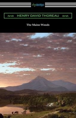 Cover for Henry David Thoreau · The Maine Woods (Paperback Bog) (2019)