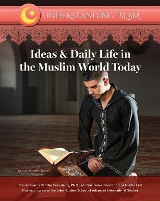 Cover for Shams Inati · Ideas and Daily Life in the Muslim World Today - Understanding Islam (Inbunden Bok) (2016)