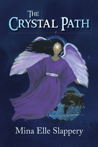 Cover for Mina Elle Slappery · The Crystal Path (Paperback Book) (2009)