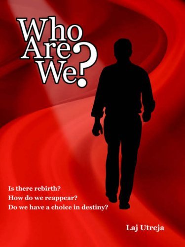 Cover for Laj Utreja · Who Are We?: is There Rebirth? How Do We Reappear? Do We Have a Choice in Destiny? (Paperback Book) (2006)