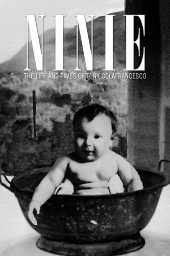 Cover for Slc · Ninie: the Life and Times of Tony Colafrancesco (Taschenbuch) (2010)