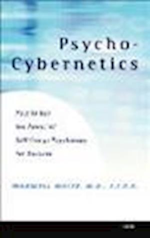 Psycho-cybernetics Updated and Revised - Dan Kennedy - Other - Macmillan Audio - 9781427228710 - August 1, 2012