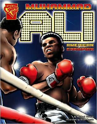 Cover for Michael Burgan · Muhammad Ali: American Champion (Graphic Biographies) (Paperback Book) [1st edition] (2008)