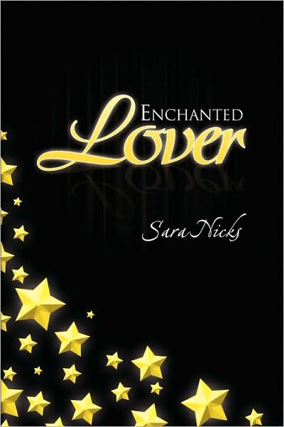 Cover for Sara Nicks · Enchanted Lover (Paperback Book) (2009)