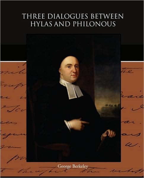 Three Dialogues Between Hylas and Philonous - George Berkeley - Books - Book Jungle - 9781438527710 - October 8, 2009