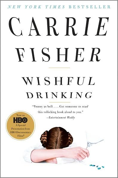 Cover for Carrie Fisher · Wishful Drinking (Paperback Book) [Reprint edition] (2009)