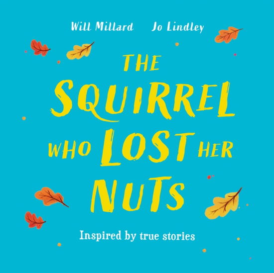 Cover for Will Millard · The Squirrel Who Lost Her Nuts (Paperback Book) (2025)