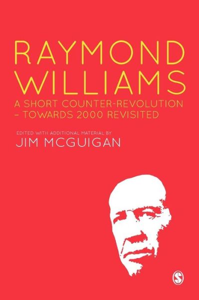 Cover for Jim Mcguigan · Raymond Williams: A Short Counter Revolution: Towards 2000, Revisited (Hardcover Book) [Revised Ed. edition] (2015)