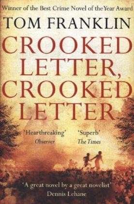 Cover for Tom Franklin · Crooked Letter, Crooked Letter (Pocketbok) [Main Market Ed. edition] (2014)