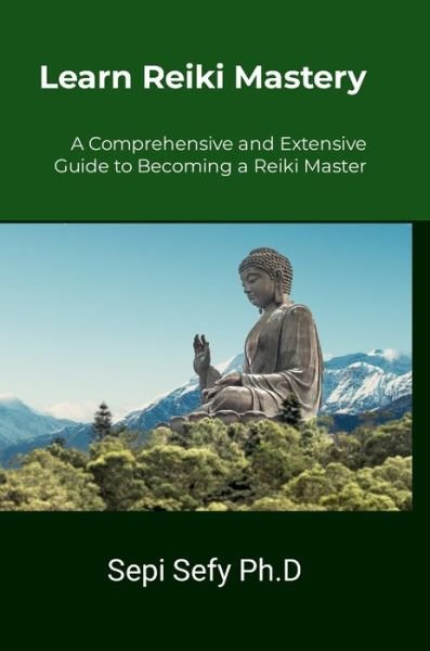 Cover for Sepi Sefy · Learn Reiki Mastery (Buch) (2023)