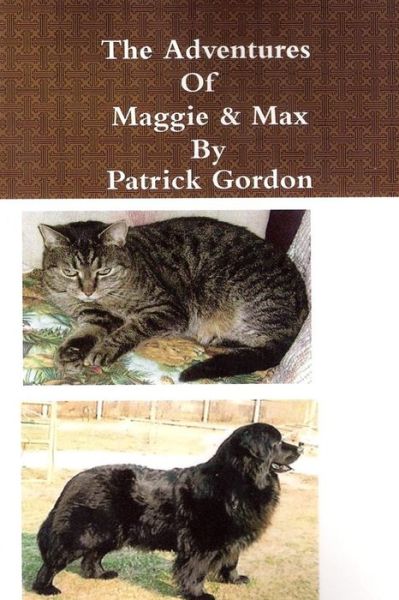 Cover for Patrick Gordon · The Adventures of Maggie &amp; Max (Taschenbuch) (2009)