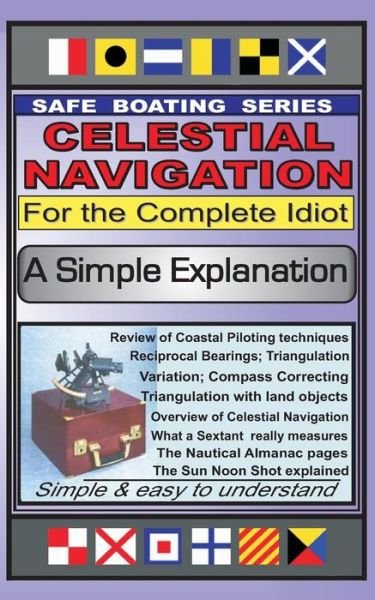 Cover for Gene Grossman · Celestial Navigation for the Complete Idiot: a Simple Explanation (Paperback Book) (2009)