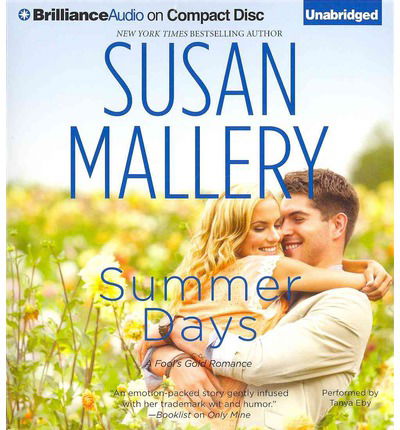 Cover for Susan Mallery · Summer Days (Fool's Gold Series) (Audiobook (CD)) [Unabridged edition] (2013)