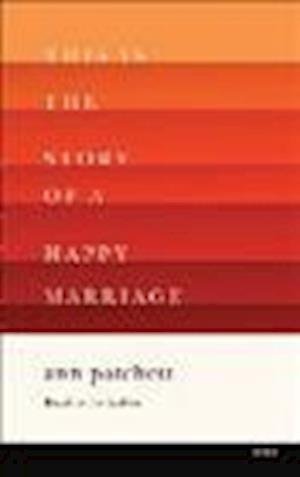 This Is the Story of a Happy Marriage - Ann Patchett - Inne - HarperCollins Publishers - 9781467662710 - 5 listopada 2013