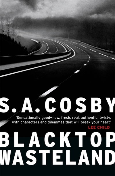 Cover for S. A. Cosby · Blacktop Wasteland: the acclaimed and award-winning crime hit of the year (Hardcover Book) (2020)