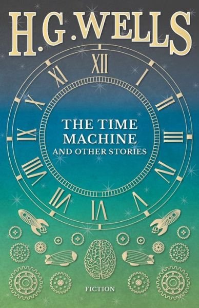 Cover for H G Wells · The Time Machine and Other Stories (Paperback Bog) (2016)