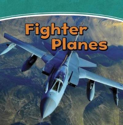 Cover for Matt Scheff · Fighter Planes - Mighty Military Machines (Paperback Book) (2018)