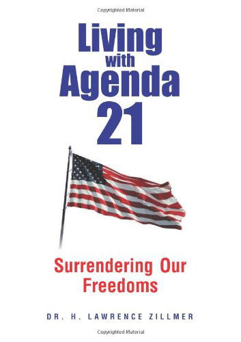 Cover for H. Lawrence Zillmer · Living with Agenda 21 (Hardcover Book) (2012)