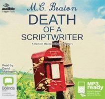 Cover for M.C. Beaton · Death of a Scriptwriter - A Hamish Macbeth Murder Mystery (Audiobook (MP3)) [Unabridged edition] (2015)