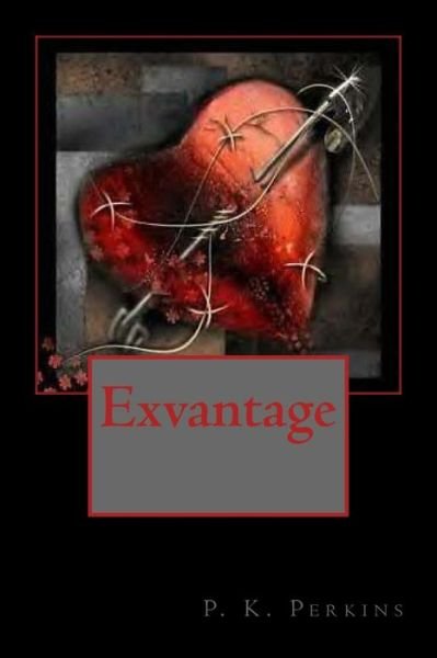 Cover for P K Perkins · Exvantage (Paperback Book) (2013)