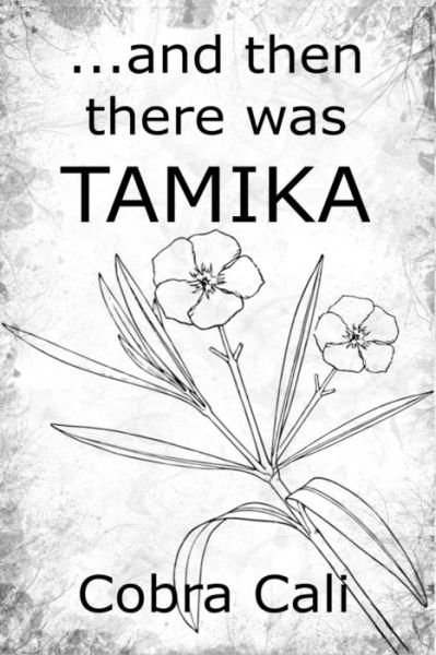 Cover for Cobra Cali · ...and then There Was Tamika (Paperback Book) (2014)