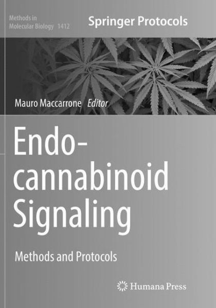 Cover for Endocannabinoid Signaling: Methods and Protocols - Methods in Molecular Biology (Paperback Book) [Softcover reprint of the original 1st ed. 2016 edition] (2018)
